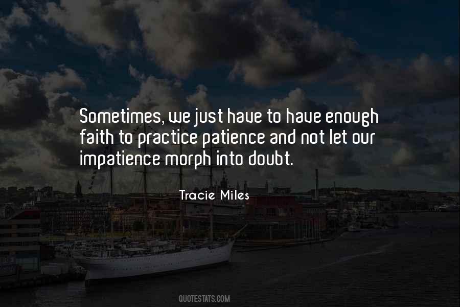Quotes On Faith And Patience #502169