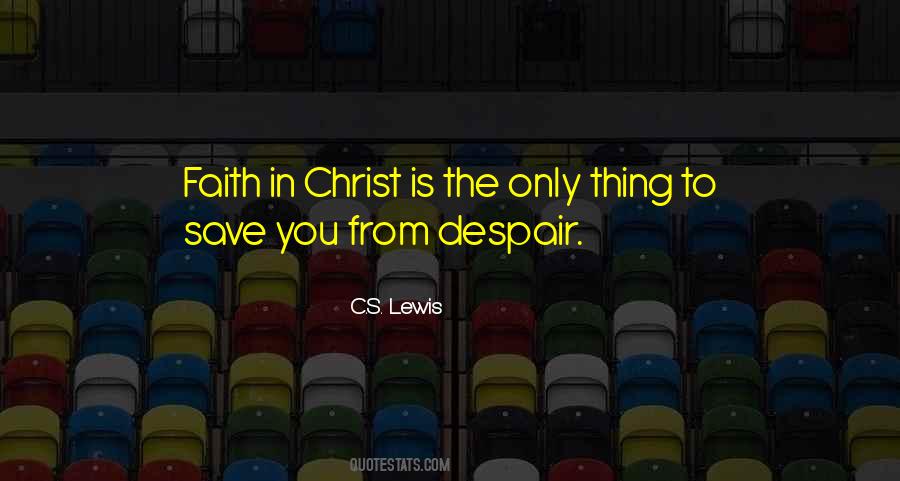 Quotes On Faith In Christ #658098