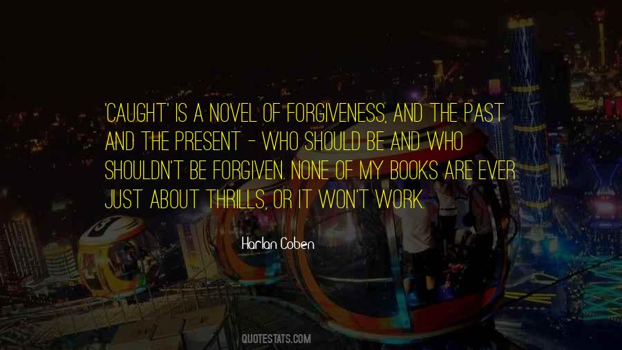 Quotes About Thrills #471565 Quotes About Thrills #471565
