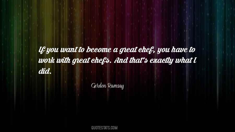 Great Chefs Quotes #927852