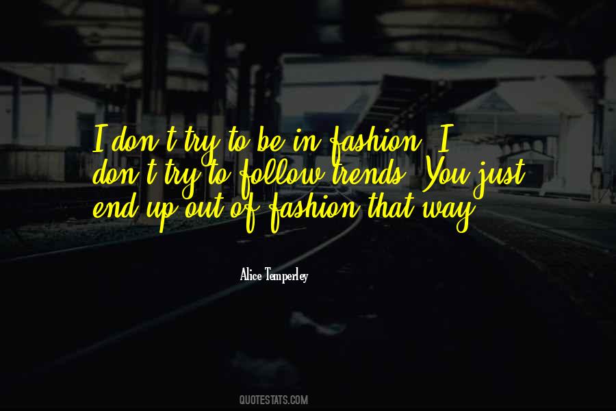Quotes On Fashion Trends #1016557