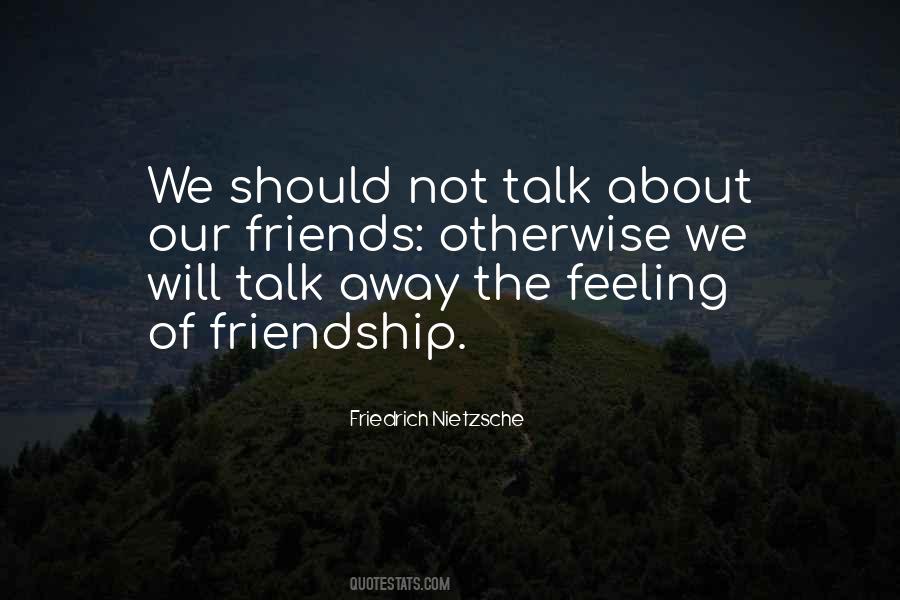 Quotes On Feelings Of Friendship #1848107