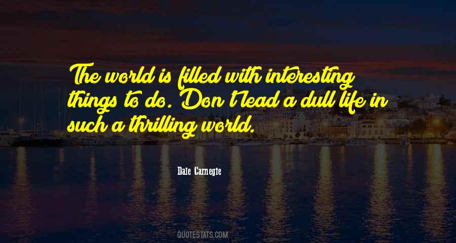 Quotes About Thrilling Life #587612