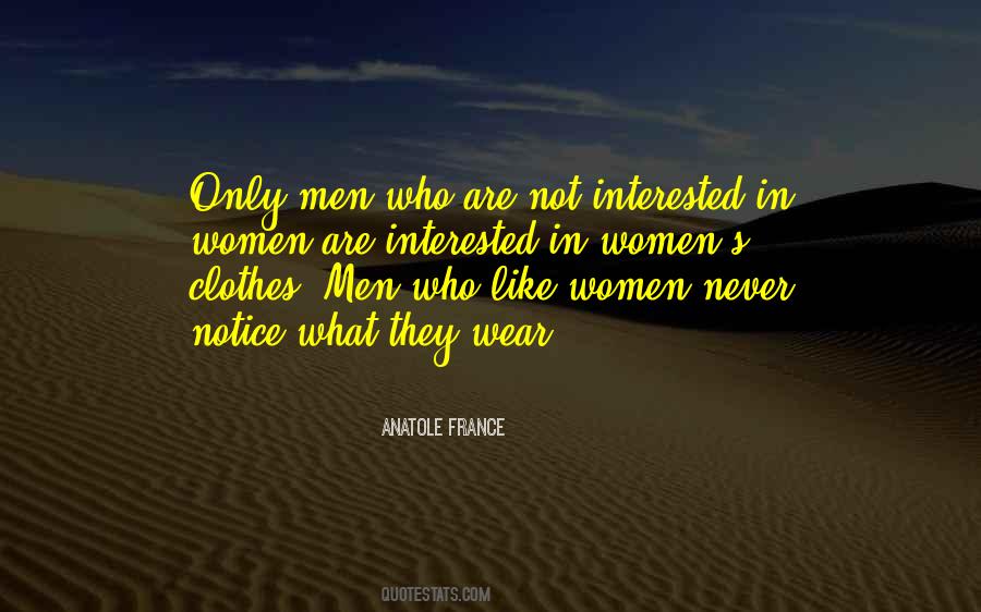 Clothes They Wear Quotes #1027877
