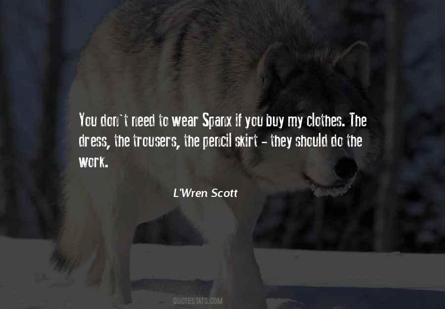 Clothes They Wear Quotes #1225316