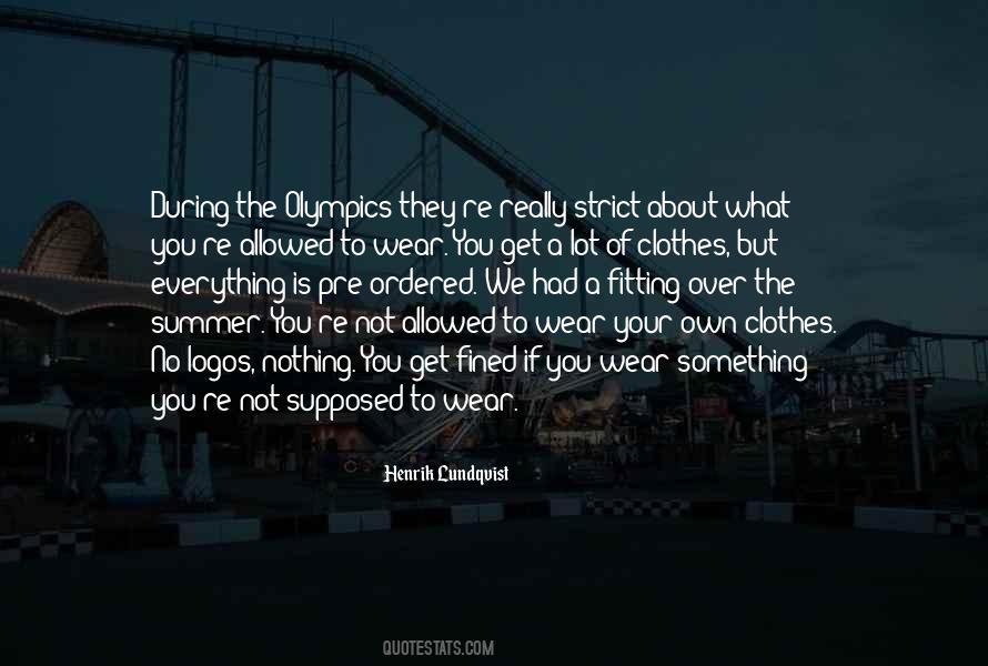 Clothes They Wear Quotes #1276976