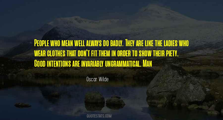 Clothes They Wear Quotes #1425347