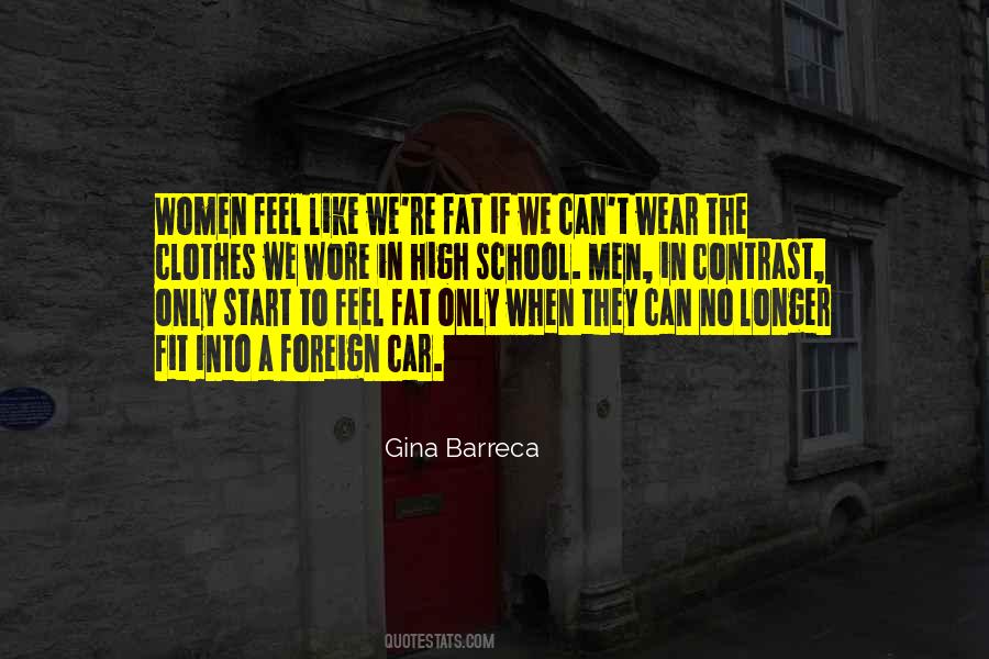 Clothes They Wear Quotes #1449133