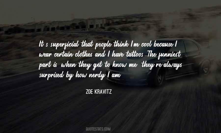 Clothes They Wear Quotes #1597984