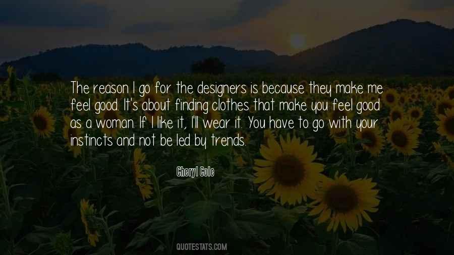 Clothes They Wear Quotes #1641216