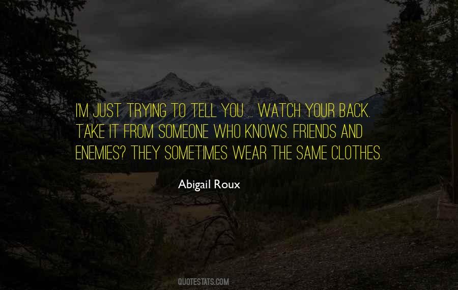 Clothes They Wear Quotes #1803589