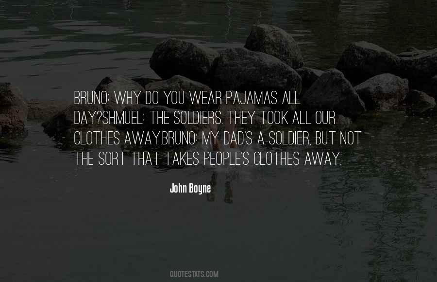 Clothes They Wear Quotes #409154
