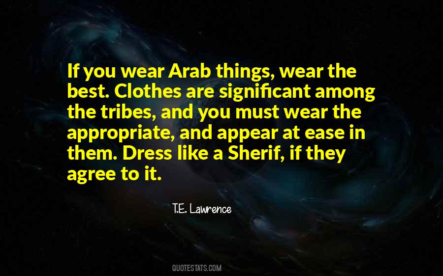 Clothes They Wear Quotes #449919