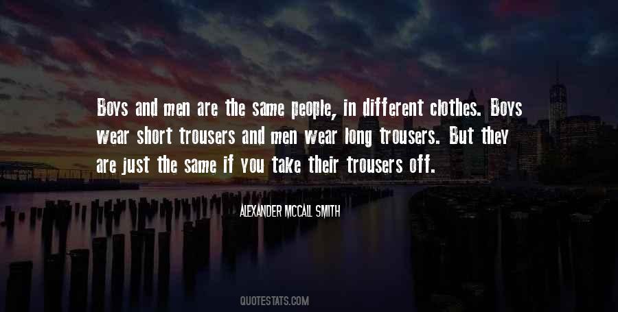Clothes They Wear Quotes #464610