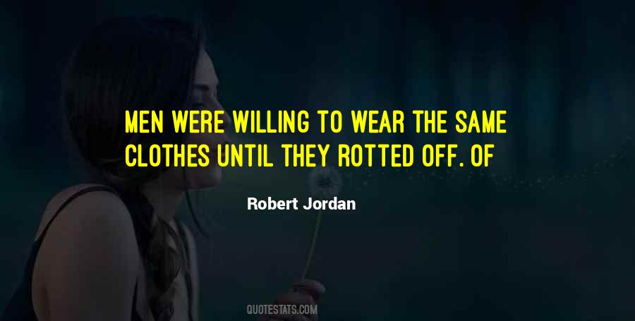Clothes They Wear Quotes #691493