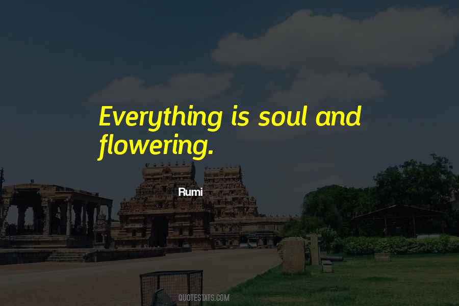 Quotes On Flowering #1133074