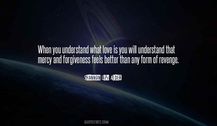 Quotes On Forgiveness And Love #357494