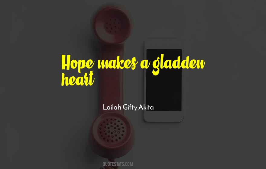 Gladden Heart Quotes #1366881