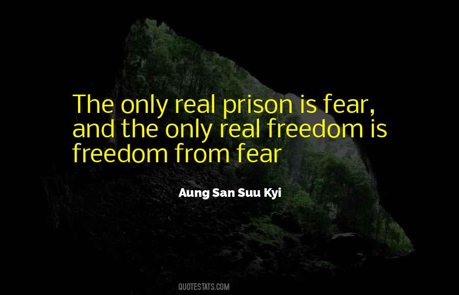 Quotes On Freedom And Fear #837009