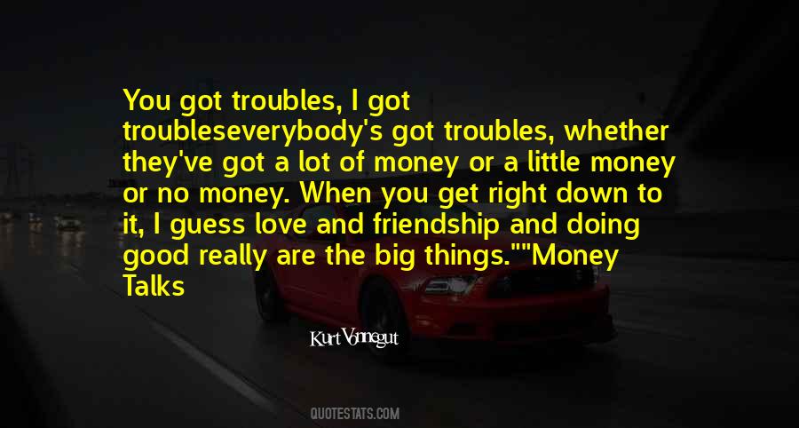Quotes On Friendship And Money #603374