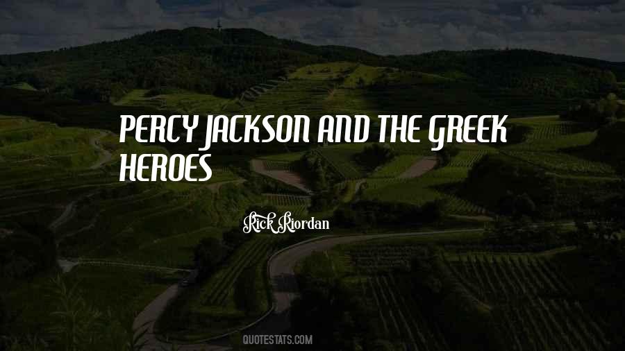 Percy Jackson S Greek Heroes Quotes #1802514