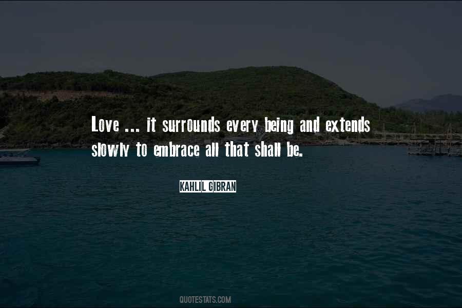 Love Surrounds Me Quotes #1170259