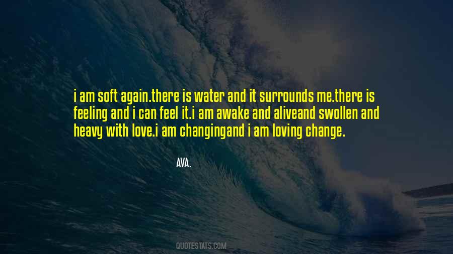 Love Surrounds Me Quotes #950670