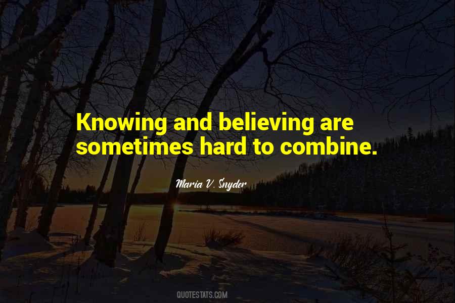Believing Vs Knowing Quotes #133185