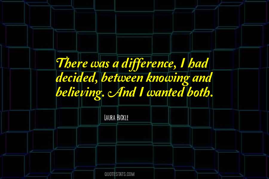 Believing Vs Knowing Quotes #384587