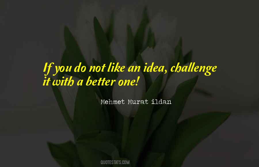 Challenge It Quotes #1432057