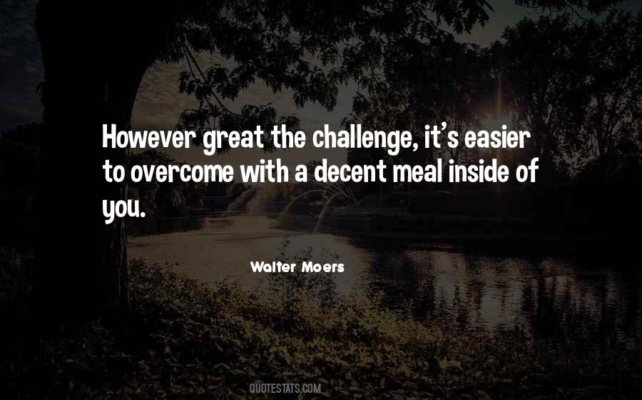 Challenge It Quotes #1710026