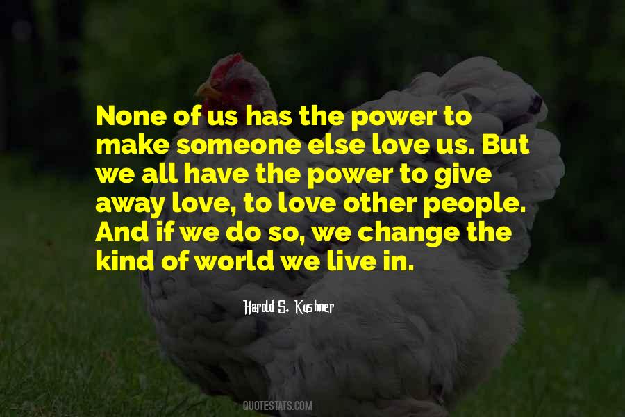 Quotes On Giving Someone The World #1370302