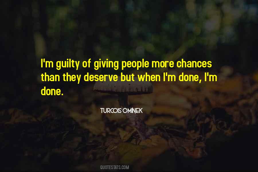 Quotes On Giving Someone Too Many Chances #685528