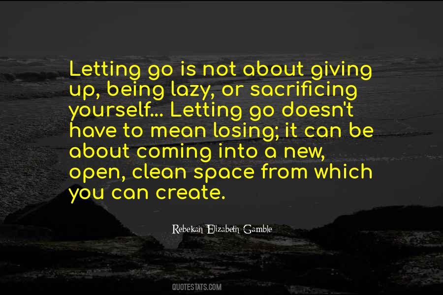 Quotes On Giving Up And Letting Go #222817