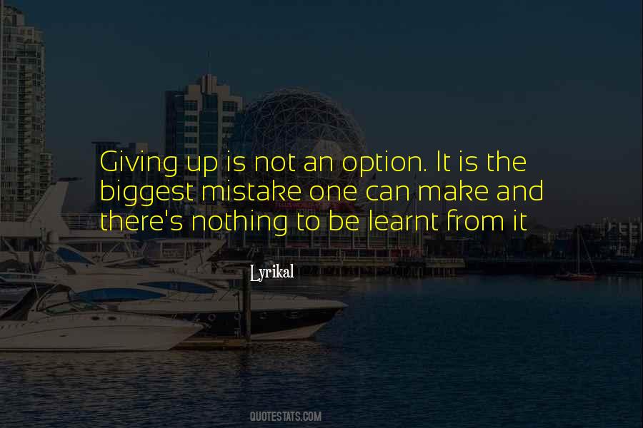 Quotes On Giving Up Life #116174