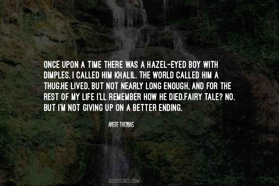 Quotes On Giving Up Life #396273