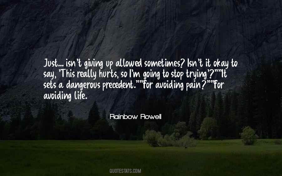 Quotes On Giving Up Life #424951