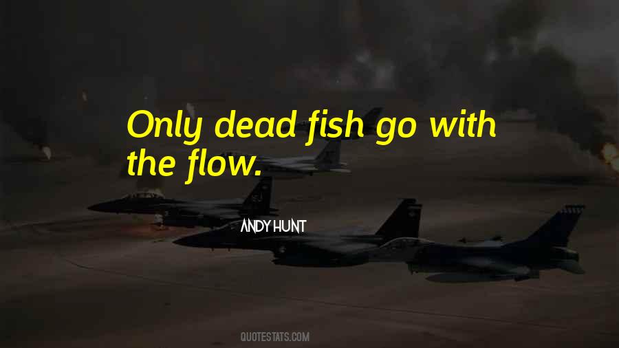 Quotes On Go With The Flow #1422011