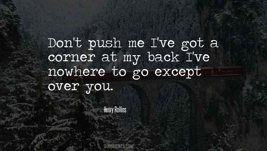 Quotes About Nowhere To Go #1440779