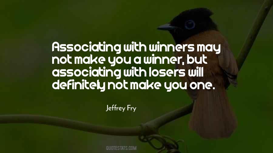 Losers Winning Quotes #1294649