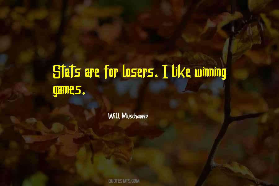 Losers Winning Quotes #926738