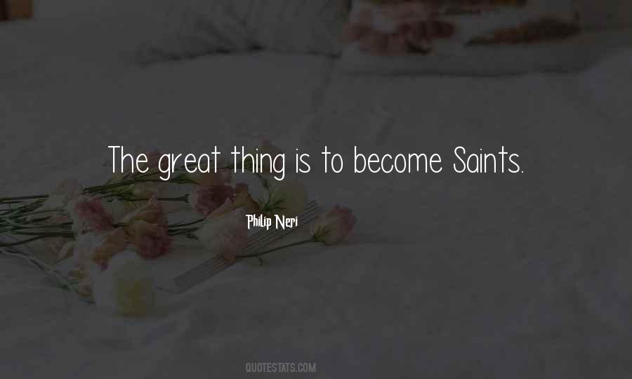 Great Saint Quotes #1486063