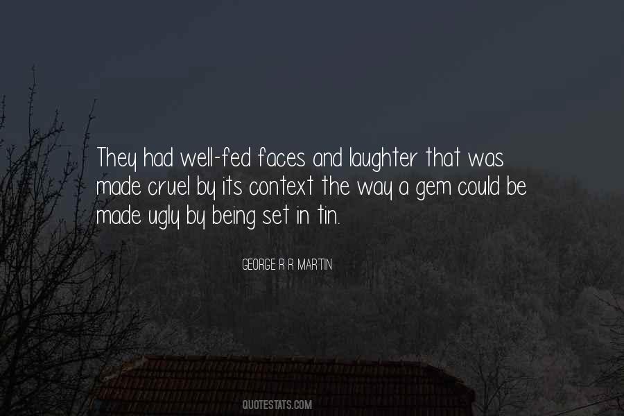 Not Being Ugly Quotes #299990