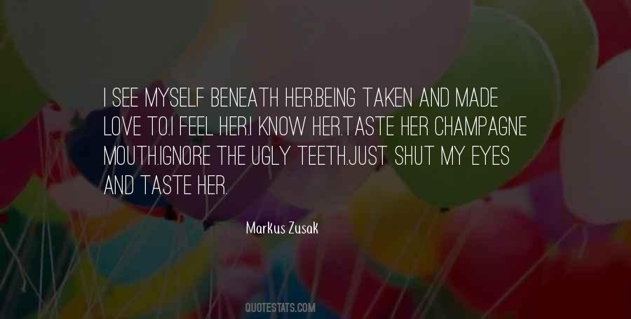 Not Being Ugly Quotes #772454