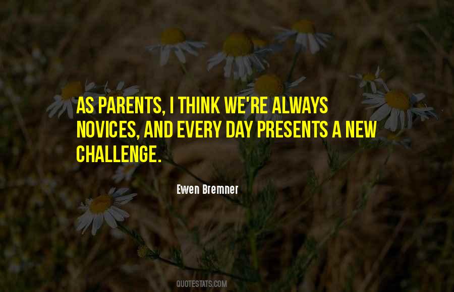 Quotes About Novices #630947