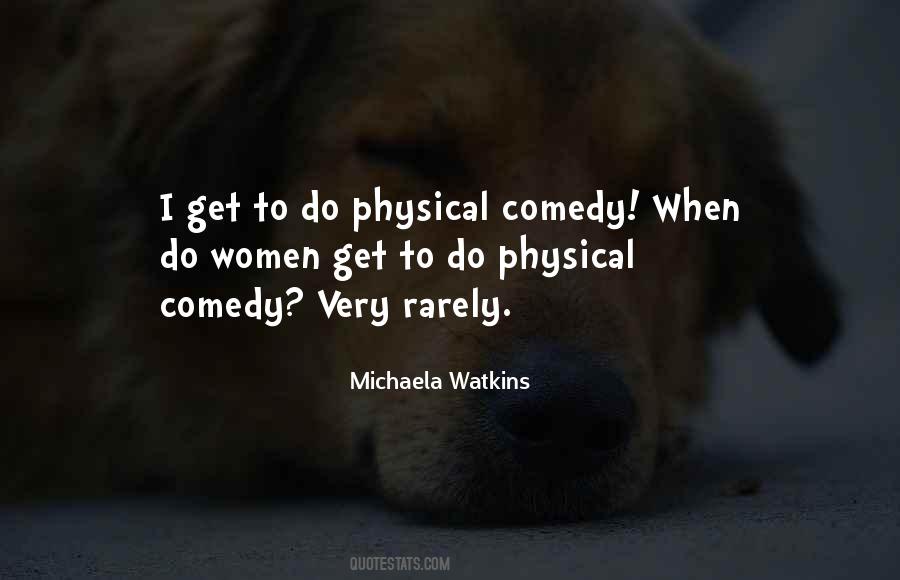 Physical Comedy Quotes #150056