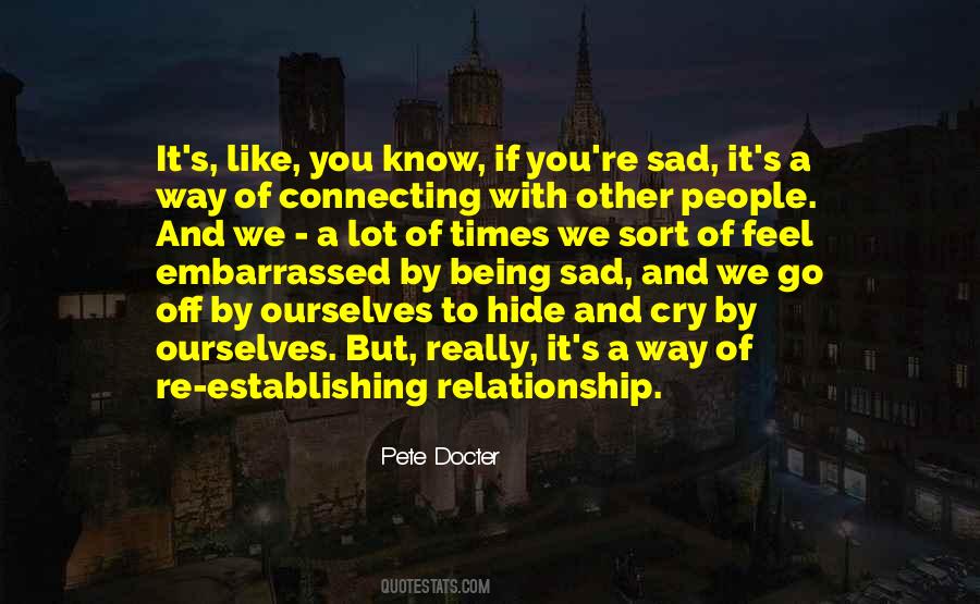 Sort Of Sad Quotes #1633557