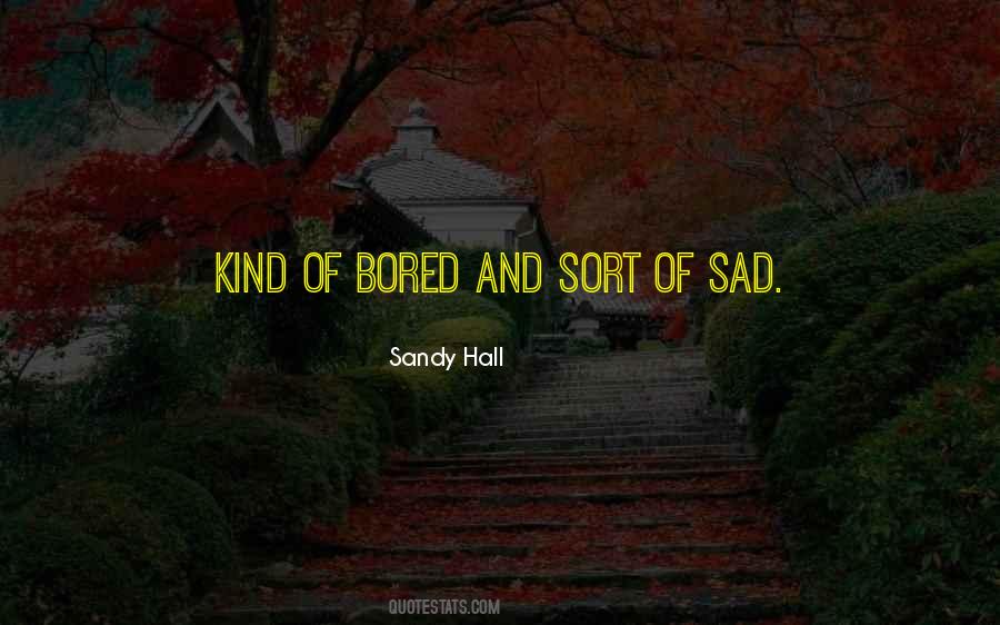Sort Of Sad Quotes #868063