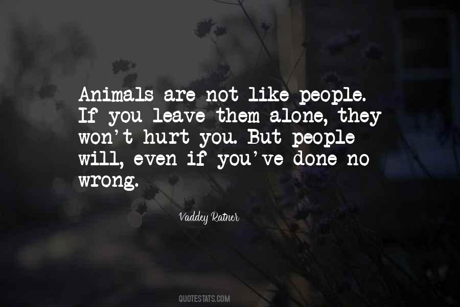 Animals Are People Quotes #807836