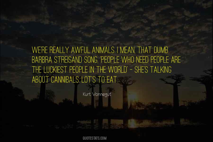 Animals Are People Quotes #982579